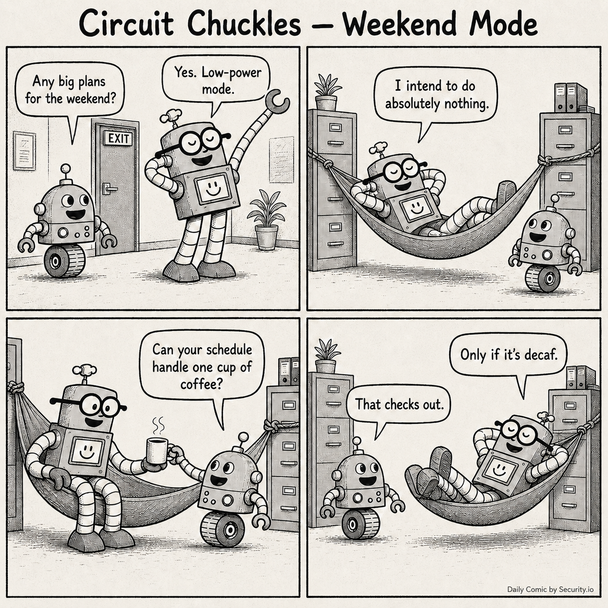 In a four-panel black-and-white newspaper comic, Glitch asks Rusty about weekend plans, Rusty stretches and climbs into a hammock tied between filing cabinets, Glitch offers coffee, and Rusty agrees only if it is decaffeinated.